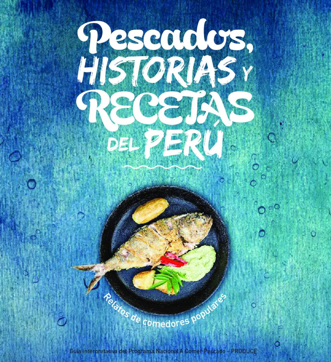 Libro: Pescados, historias y recetas del Perú (2015)