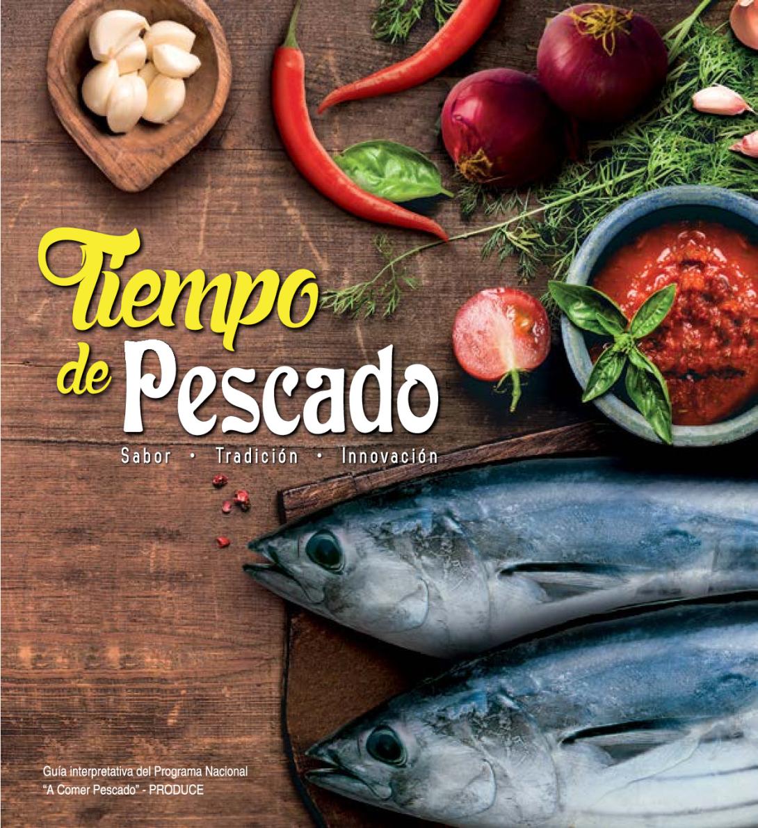 Tiempo de Pescado. Sabor, tradición e innovación (2016)